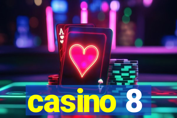 casino 8